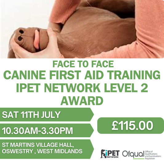 Face to Face iPET Network Level 2 Award Canine First Aid Training 11th July , Oswestry , West midlands